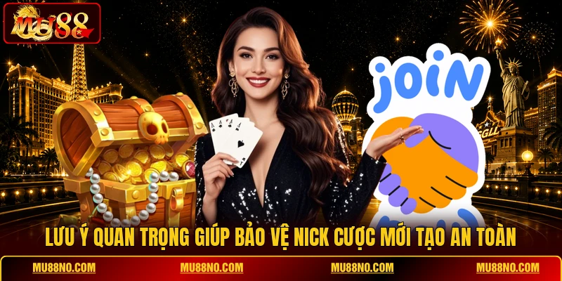 luu y quan trong giup bao ve nick cuoc moi tao an toan Lưu ý quan trọng giúp bảo vệ nick cược mới tạo an toàn